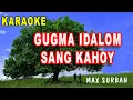 Download Lagu GUGMA IDALOM SANG KAHOY | MAX SURBAN | KARAOKE