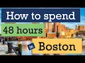 Visiting Boston - What to do in Boston in two days