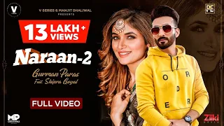 Naraan 2 : Full Video | Gurman Paras & Shipra Goyal | MusicEmpire| Bilaspuri | New Punjabi Song 2021