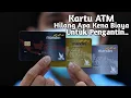 Apakah Kena Biaya Ganti Kartu ATM yang Hilang