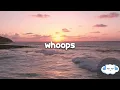 Download Lagu Meghan Trainor - Whoops (Clean - Lyrics)