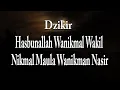 Download Lagu Dzikir Hasbunallah Wanikmal Wakil Nikmal Maula Wanikman Nasir | Indonesia Empire