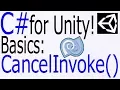 Unity C Tutorial - Basics CancelInvoke