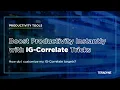 Boost Productivity Instantly with IG-Correlate Tricks How do I customize my IG-Correlate targets