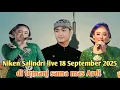 Download Lagu Niken Salindri live 18 September 2025 di temani sama mas Ardi 