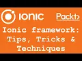 Ionic Framework Tips Tricks Techniques Course