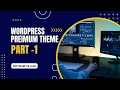 Wordpress Premium Theme Class 6 Part 1 Software Village
