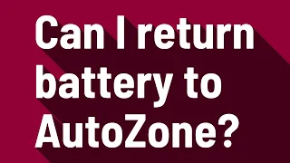 Can I return battery to AutoZone