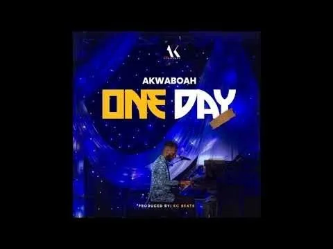 Download MP3 Akwaboah - One Day (Audio Slide)