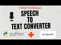 How to Build a Speech to Text converter with Python and ChatGPT
