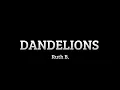 Download Lagu Ruth B. DANDELIONS, I feel okay when I see you smile (lyric video) @RuthB