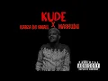 Kabza De Small X Mashudu -KUDE