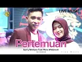 Download Lagu PERTEMUAN (cipt. Rhoma Irama) - Gerry Mahesa feat. Woro Widowati (OM.Nirwana Live Music) [Official]