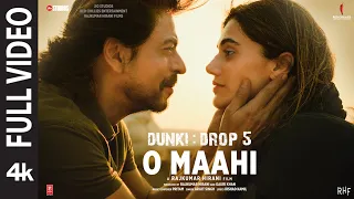 dunki o maahi full video shah rukh khan taapsee pannu pritam arijit singh irshad kamil