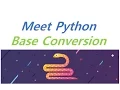Python meet python - Base Conversion bambi coding
