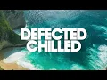 Defected Deep House Chilled - Ibiza Summer 2021 Mix 🌞🌊🌞