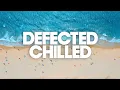 Download Lagu Defected Deep House Chilled - Ibiza Summer 2021 Mix 🌞🌊🌞