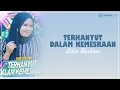 Download Lagu TERHANYUT DALAM KEMESRAAN - Lilin Herlina (Lirik)