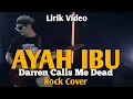 Download Lagu AYAH IBU - KARNA MEREKA || Rock Version by DCMD