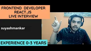 React js Interview Frontend Developer Interview 0-3 Years Javascript React js mock Interview