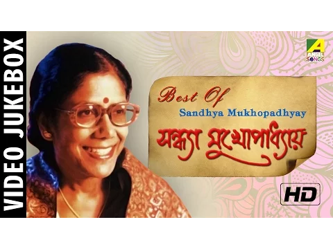 Download MP3 Best Of Sandhya Mukhopadhyay | Bengali Movie Video Songs Jukebox