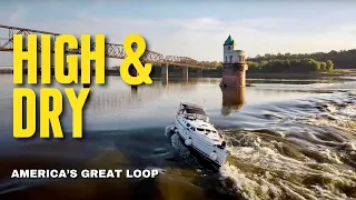 High & Dry – Great Loop #17 Sailing Life on Jupiter EP96