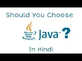 Should You JAVA Explaining in Hindi
