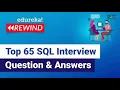 Top 65 SQL Interview Question and Answers SQL Training Edureka Rewind - 6