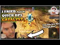 I Tried hated Power Quick DPS CATALYST - Thoughts