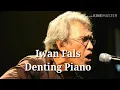 Download Lagu Iwan Fals-Denting piano lirik