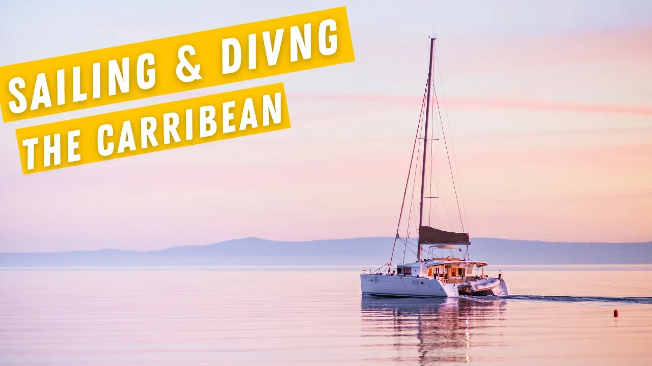 EXPLORING CARRIACOU ON A SALING CATAMARAN / Scuba diving and fishing