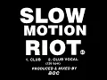Age of Chance - Slow Motion Riot (1991)