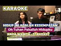 Lagu KARAOKE LAGU ROHANI - HIDUP INI ADALAH KESEMPATAN - NADA WANITA STANDART