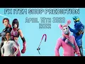 April 12th 2022 Fortnite Item Shop Prediction Fortnite Item Shop Prediction April 12th 2022