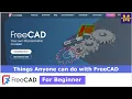 Things Anyone can do with FreeCAD Learn FreeCAD Mechnexus
