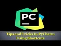 8 Tips and Tricks Using Shortcuts in PyCharm