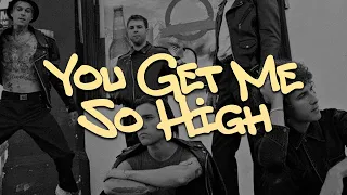 The Neighbourhood You Get Me So High Sub Español Lyrics 