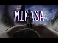 MIKASA AMV [] Neffex - Light It Up
