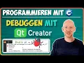 Debuggen mit QT Creator Programmieren mit C