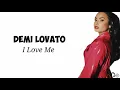 Demi Lovato - I Love Me | lirik dan terjemahan
