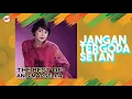 Download Lagu Anis Marsella - Jangan Tergoda Setan (Official Audio)