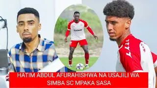 HATIM ABDUL AFURAHISHWA NA USAJILI WA SIMBA FADLU APONGEZWE KWA KAZI NZURI 
