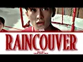 Download Lagu MARK (NCT) ‘Raincouver’ Lyrics [COLOR CODED LYRICS HAN_ROM_ENG]