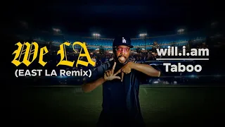 will.i.am + Taboo - WE LA (Dodgers Anthem) (Official Music Video)