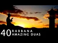 Download Lagu 40 RABBANA - POWERFUL DUAS FROM THE QURAN - أدعية من القرآن