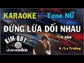 Download Lagu Karaoke ĐỪNG LỪA DỐI NHAU ( Boston ) - Tone NỮ ( A/La Trưởng ) KIM QUY KARAOKE