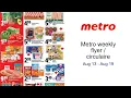 Metro weekly flyer circulaire Aug 13 - Aug 19