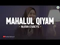Lagu MAHALUL QIYAM ( مَحَلُّ القِيَامِ ) - ALMA ESBEYE (LIRIK SHOLAWAT)