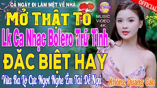 LK Nhạc Trữ Tình Bolero KHÔNG QUẢNG CÁO Cả Xóm Phê -TUYỆT PHẨM Bolero Sến Xưa Ngọt Ngào TOÀN BÀI HAY