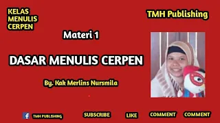 Download DASAR MENULIS CERPEN by. Kak Merlin Nursmila  || TMH PUBLISHING MP3